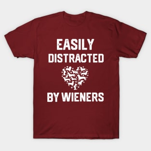 funny easily distracted by wieners T-Shirt